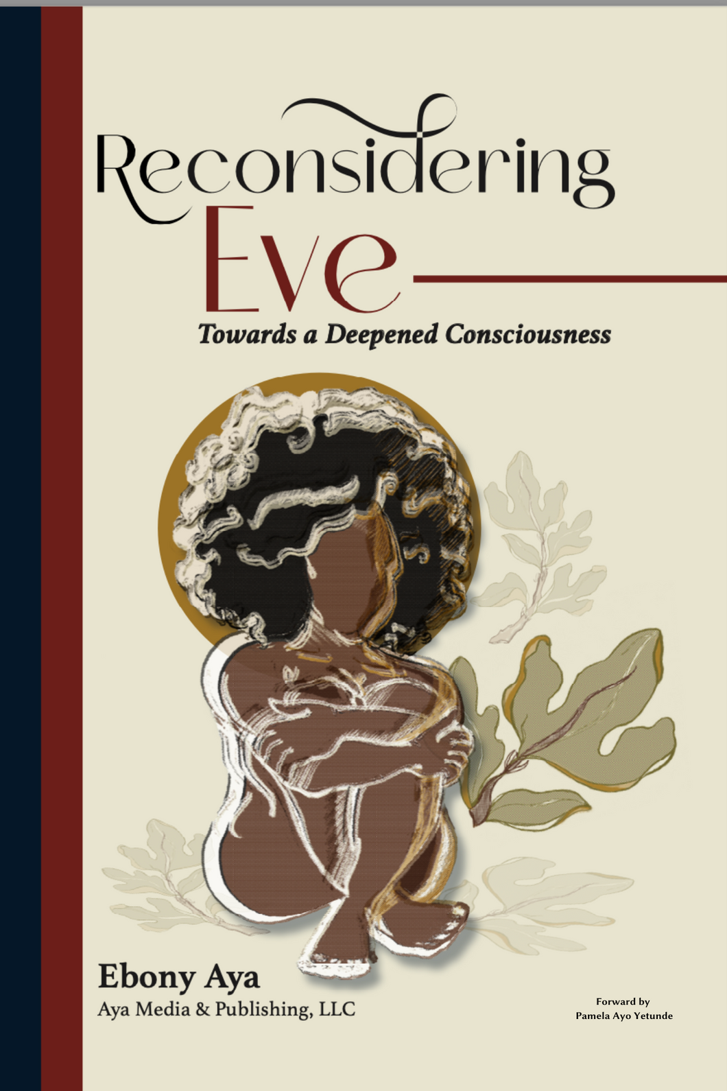 Reconsidering Eve: Towards a Deepened Consciousness