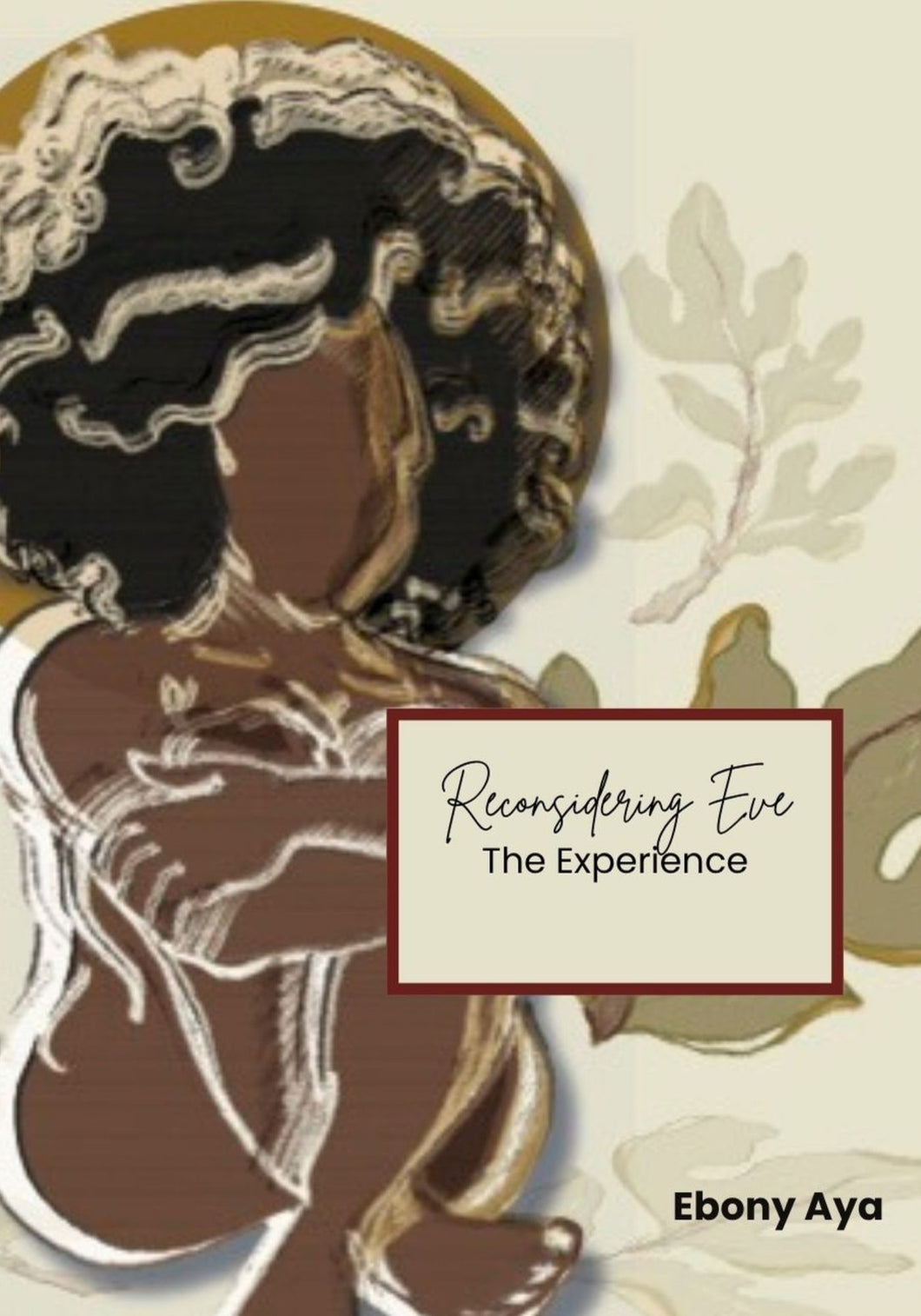 Reconsidering Eve: The Experience