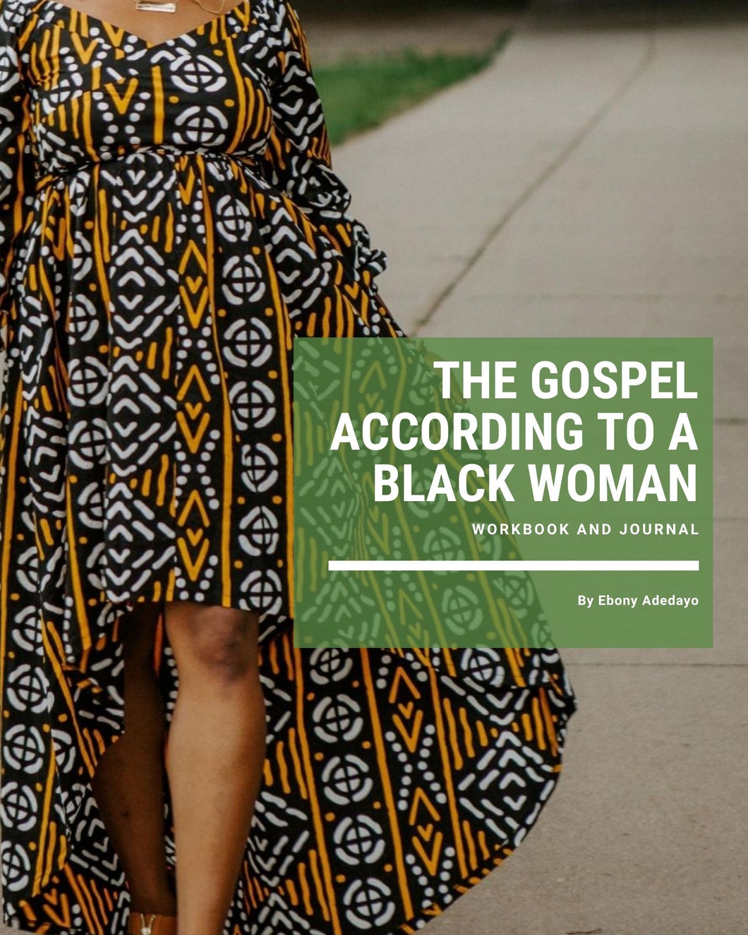 The Gospel According to a Black Woman Workbook and Journal